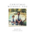 Daniel Lovelace、Ava Max - Christmas Without You