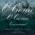 Jenny Oaks Baker、family four、Alex Sharpe、Carmina Cantorum - O Come, O Come Emmanuel