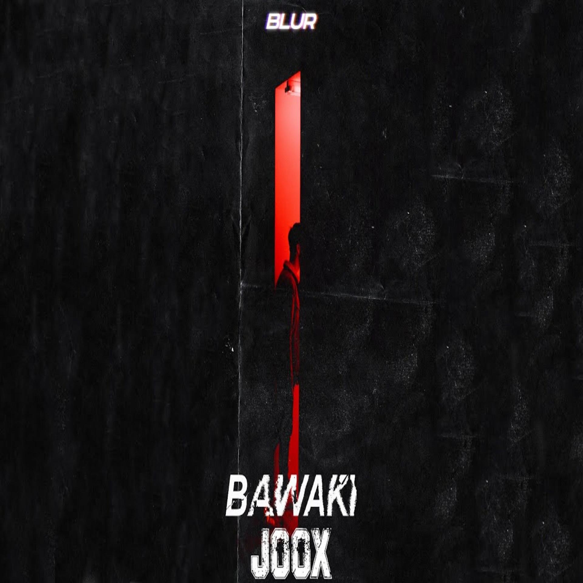 JOOX、Zyeq - BAWAKI (feat. zyeq)(Explicit)