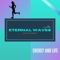 Eternal Waves - Uplifting Energy