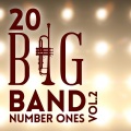 20 Big Band Number Ones Vol.2