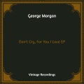 George Morgan - Send For My Baby