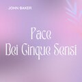 Pace Dei Cinque Sensi