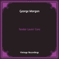 George Morgan - Tender Lovin'
