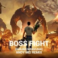 Andy Mei - Boss Fight (remix: Damjan Mravunac)