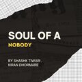 Shashk Tiwari、Kiran Dhormare - Soul of Nobody