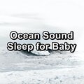 Ocean Sound Sleep for Baby