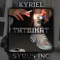KYRIEL、Syrus Inc - Tatbikatt