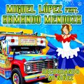Miguel Lopez、Armando Mendoza、Dar - Recordando Mi Niñez