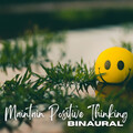 Binaural: Maintain Positive Thinking
