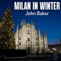 Milan in Winter