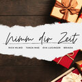RICH MLWD、Tanja Mae、eva luginger、Briada - Nimm Dir Zeit