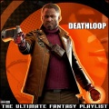 Deathloop The Ultimate Fantasy Playlist (Explicit)