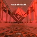 KietHuynh - Hold On To Me