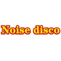 Noise disco