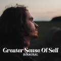 Binaural: Greater Sense Of Self