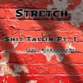 stretch、BigSavageDel - xxxx TALKIN PT. 1