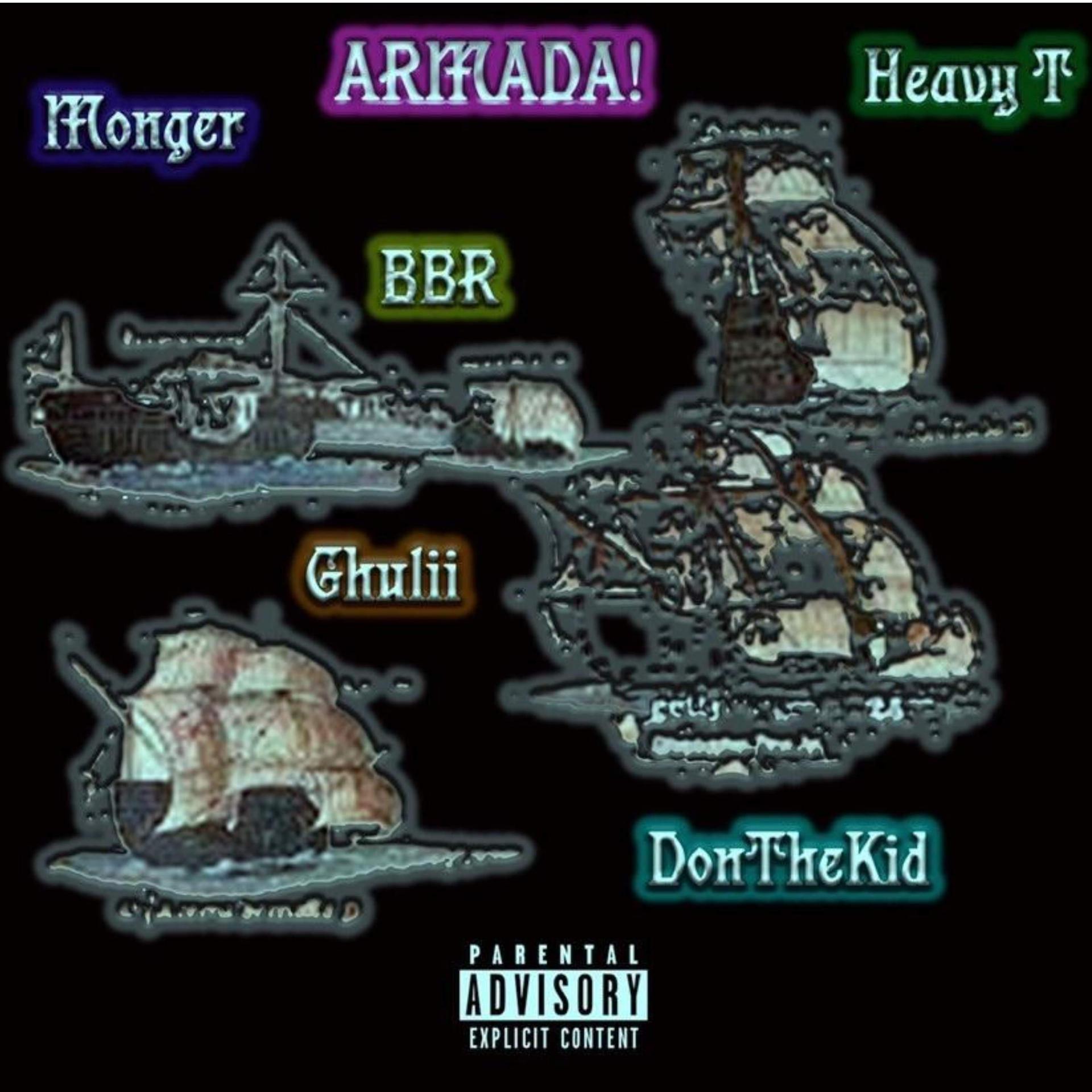 Monger、Heavy T、Leo Teja、Uli Saldana、Tyrell Brown、Reece Harris、Donthekid、Don Mcgee、Cruz Cartel、Ghulii、BBR - ARMADA (Explicit)
