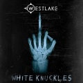 WestLake - White Knuckles