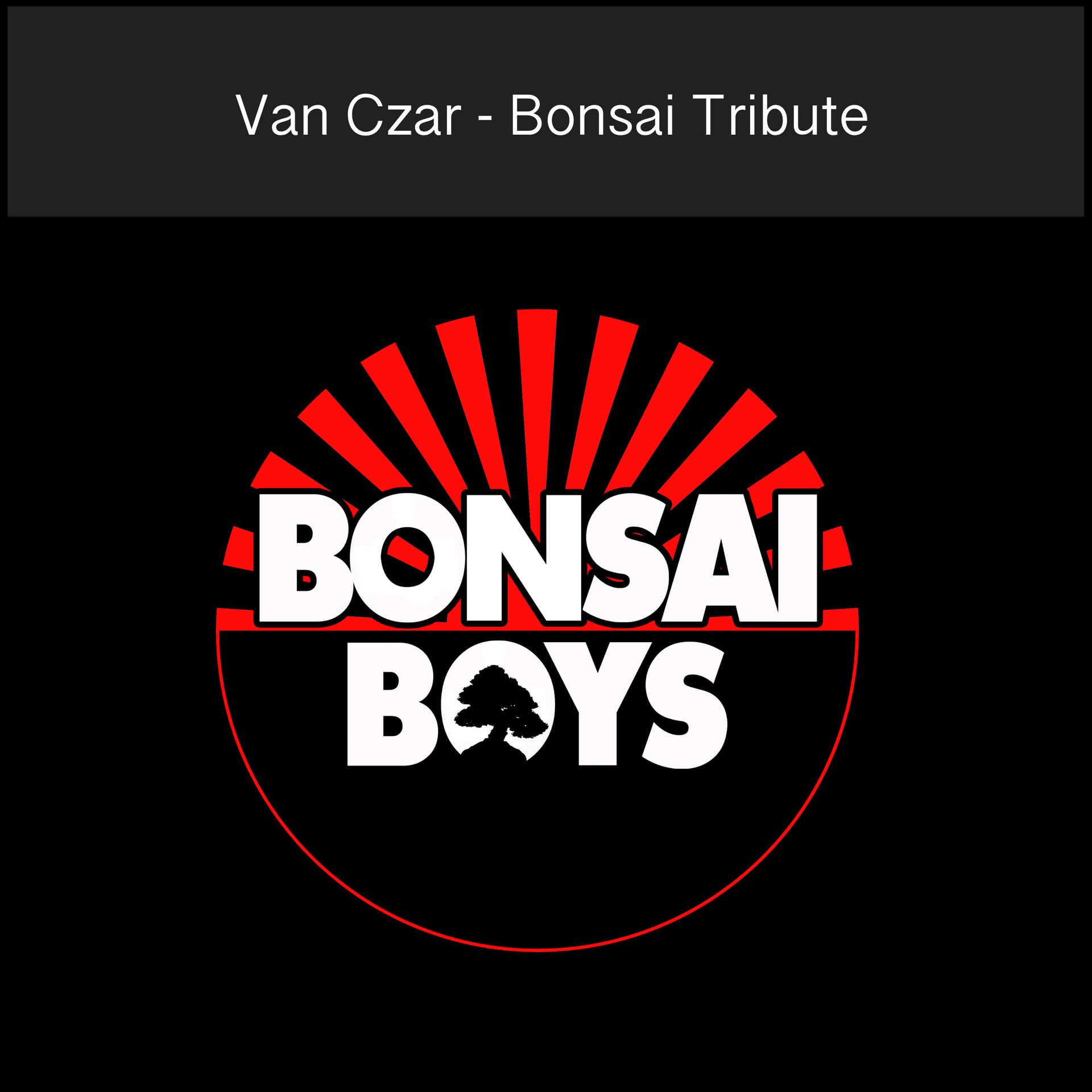 Van Czar - Bonsai Intro