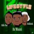 Dominik、Ba'Wassi、Omo Norr - Lifestyle (feat. Ba'Wassi Dominik & Omo Norr)