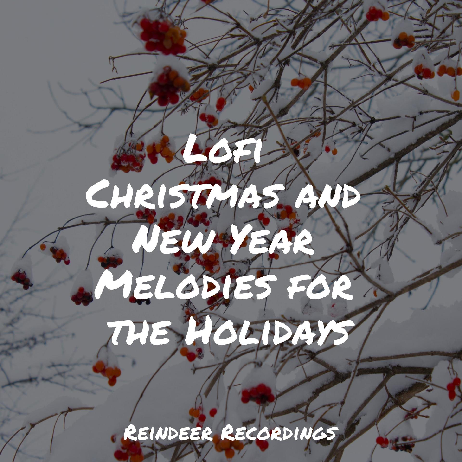 Lofi Christmas and New Year Melodies for the Holidays
