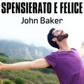 Spensierato E Felice