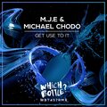 M.J.E、Michael Chodo - Get Use To It (Radio Edit)
