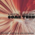 A-fryk-ya、LaRoc Dewa - Come Thru