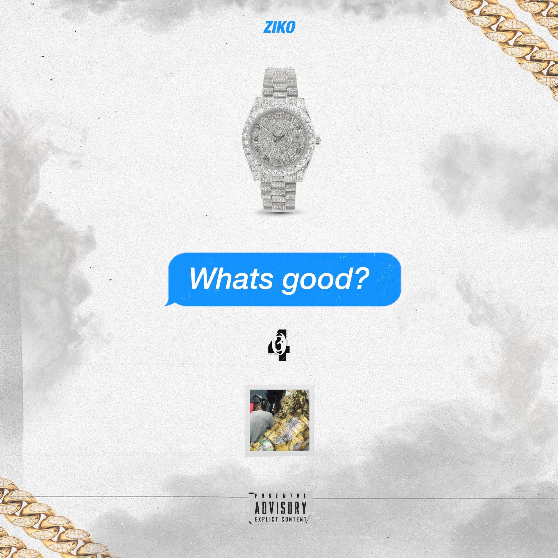 What's Good (Ziko) [Explicit]