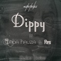 Dippy、Baba Hauza、Res - Dollar Dollar