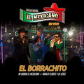 Mi Banda El Mexicano、Marco Flores Y La Jerez - El Borrachito - En Vivo (Live)