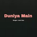 Jeet Das、Bijoy - Duniya Main (Explicit)
