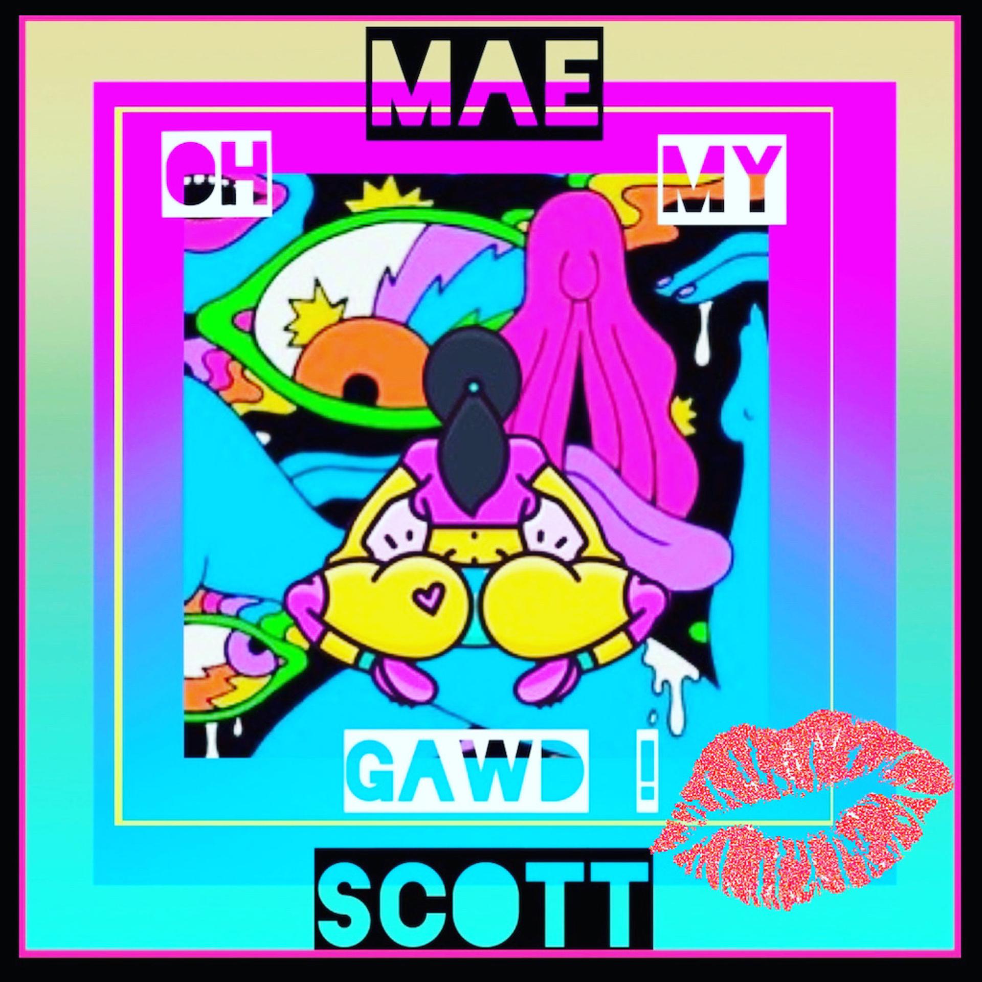 Tone Jonez、Mae Scott - OH MY GAWD (Explicit)