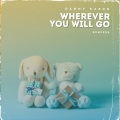 Wherever You Will Go (Charly Houss Remix)