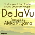 DJ Romain、Jon Cutler、Jeannie Hopper - De Ja Vu (Akiko Kiyama Dub)