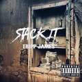 Tripp James - Stack it (Explicit)