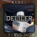 KYRIEL、Syrus Inc - Deliler