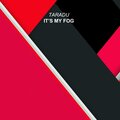Taradu - It's My Fog (Extended Mix)