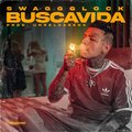 SwaggGlock、Unreleasedx - Buscavida