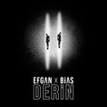 Efgan、Bias - Derin (feat. Efgan)