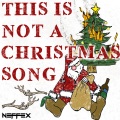 This Is Not a Christmas Song