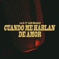 La H、Cain brahan - Cuando Me Hablan De Amor