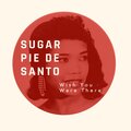 sugar pie desanto、Sugar Pie De Santo - I Still Care