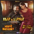 Yaar v/s Pyaar (From 