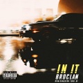 Broclan、Ryan Singleton、Tøku、BF - IN IT (feat. Ryan Singleton BF & Tøku)(Explicit)