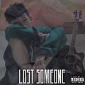 Lost Someone (Explicit)
