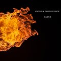 AngelG、pressure drop - Ropes