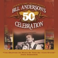 I've Enjoyed As Much Of This As I Can Stand (Bill Anderson's 50th)