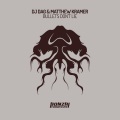 DJ Dag、Matthew Kramer - Bullets Don't Lie